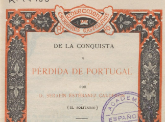 De la conquista y pérdida de Portugal /| Reprod. digital.