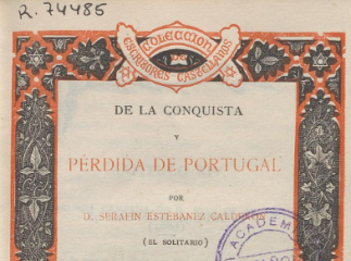 De la conquista y pérdida de Portugal /| Reprod. digital.