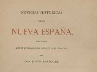 Noticias históricas de la Nueva España /| Tratado del descubrimiento de las Indias y su conquista.| Reprod. digital.