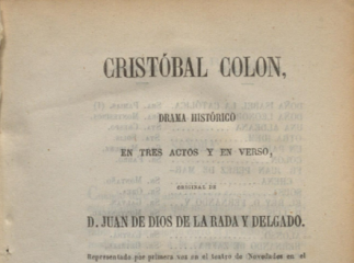 Cristóbal Colon| : drama histórico en tres actos y en verso /| Reprod. digital.