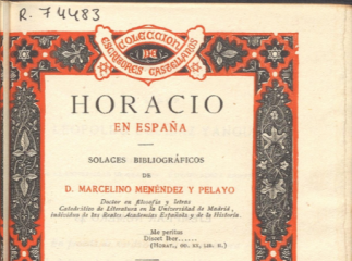 Horacio en España| : solaces bibliográfico de Marcelino Menéndez y Pelayo.| Contiene : T. I. Traduct
