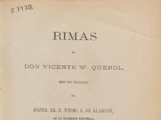 Rimas de Vicente W. Querol ; con un prólogo de Pedro A. de Alarcón.| Reprod. digital.