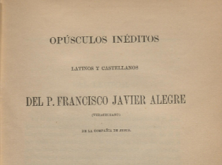 Opúsculos inéditos latinos y castellanos /| Reprod. digital.