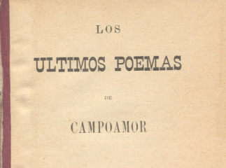 Los últimos poemas de Campoamor /| Reprod. digital.