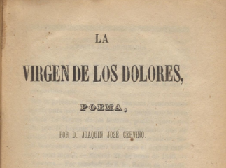La Virgen de los Dolores| : poema /| Reprod. digital.