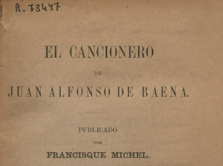 Cancionero de Baena.| El cancionero de Juan Alfonso de Baena /| Reprod. digital.