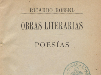 Obras literarias /| Contiene: t. I. Leyendas en prosa, Discursos y escritos diversos -- t. II. Poesías| Reprod. digital.
