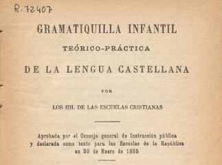 Gramatiquilla infantil teórico-práctica de la lengua castellana /| Reprod. digital.
