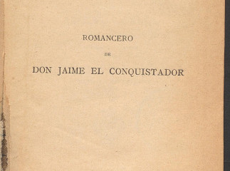 Romancero de Don Jaime El Conquistador /| Reprod. digital.