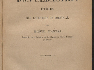 Les faux don Sébastien| : étude sur l'histoire de Portugal /| Reprod. digital.